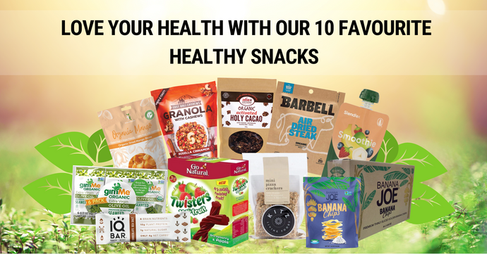Love Your Health With Our 10 Favourite Healthy Snacks